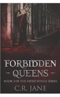 Forbidden Queens: The Fated Wings Series Book 3(3 Fated Wings)