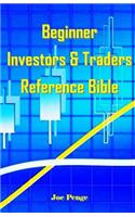 Beginner Investors & Traders Reference Bible