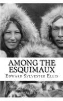 Among the Esquimaux