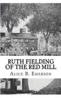 Ruth Fielding of the Red Mill