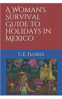 A Woman's Survival Guide to Holidays in Mexico