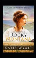 Mail Order Bride: Rocky Montana: Inspirational Pioneer Romance(1 Historical Tales of Western Brides)