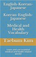 English-Korean-Japanese Korean-English-Japanese Medical and Health Vocabulary