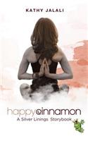 Happy Cinnamon: A Silver Linings Storybook