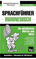 Sprachführer Deutsch-Indonesisch und Kompaktwörterbuch mit 1500 Wörtern: (139 German Collection)