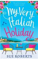 My Very Italian Holiday: The perfect feel good romantic comedy