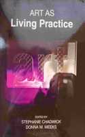 Art As Living Practice