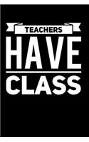 Teachers Have Class