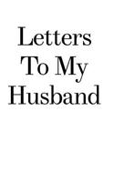 Letters to My Husband