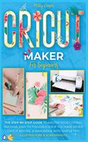 Cricut Maker for Beginners