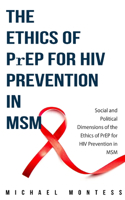 Social and Political Dimensions of the Ethics of PrEP for HIV Prevention in MSM