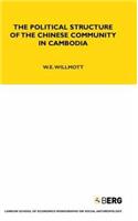 The Political Structure of the Chinese Community in Cambodia: Volume 42