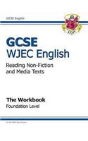 GCSE English WJEC Reading Non-Fiction Texts Workbook - Foundation (A*-G Course)