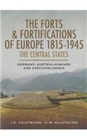 Forts and Fortifications of Europe 1815-1945