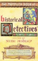 The Mammoth Book of Historical Detectives (Mammoth Books)