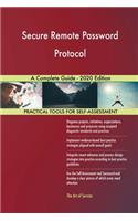 Secure Remote Password Protocol A Complete Guide - 2020 Edition