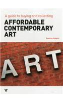 Affordable Contemporary Art: A Guide to Buying and Collecting