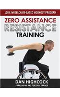 Zero Assistance Resistance Training