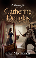 Dagger for Catherine Douglas