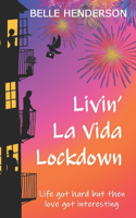 Livin' La Vida Lockdown