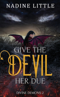 Give the Devil Her Due