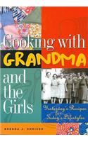 Cooking with Grandma and the Girls