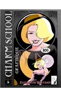 Charm School Graphique Vol 1