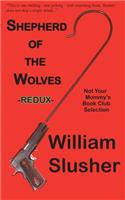 Shepherd of the Wolves Redux