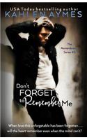 Don't Forget to Remember Me
