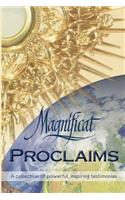 Magnificat Proclaims