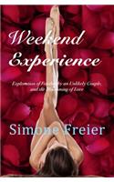 Weekend Experience