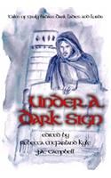 Under a Dark Sign