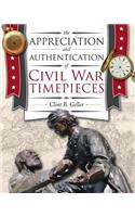 Appreciation and Authentication of Civil War Timepieces