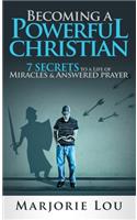 Becoming A Powerful Christian