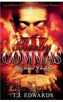 Bloody Commas 3: The Last Chapter