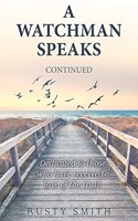 Watchman Speaks--Continued