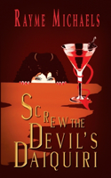 Screw the Devil's Daiquiri