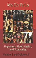 Happiness, Good Health, and Prosperity