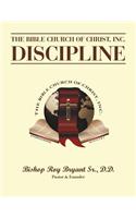 The Bible Church of Christ, Inc. Discipline