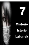 7 Misterio Istorio Laburrak