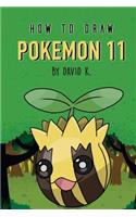 How to Draw Pokemon 11: The Step-By-Step Pokemon Drawing Book