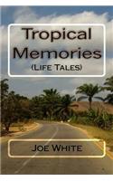 Tropical Memories