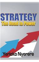 Strategy: The Road to Power