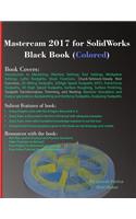 Mastercam 2017 for SolidWorks Black Book (Colored)