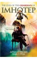 Lives of the Guardian of Imhotep