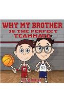 Why My Brother Is The Perfect Teammate