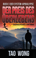 Preis des Überlebens: Ein Apokalyptischer LitRPG-Roman