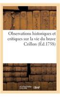Observations Historiques Et Critiques Sur La Vie Du Brave Crillon: (Litterature)