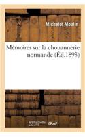 Mémoires Sur La Chouannerie Normande
