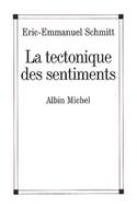 La tectonique des sentiments